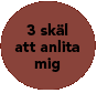 3 skäl att anlita mig